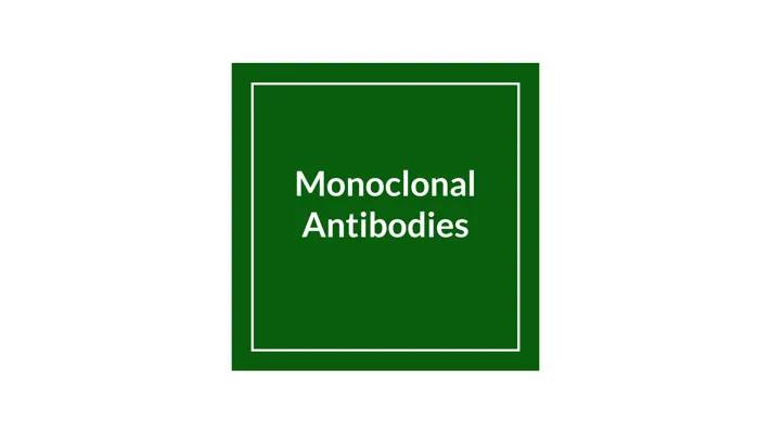 Monoclonal antibodies - GCSE Biology