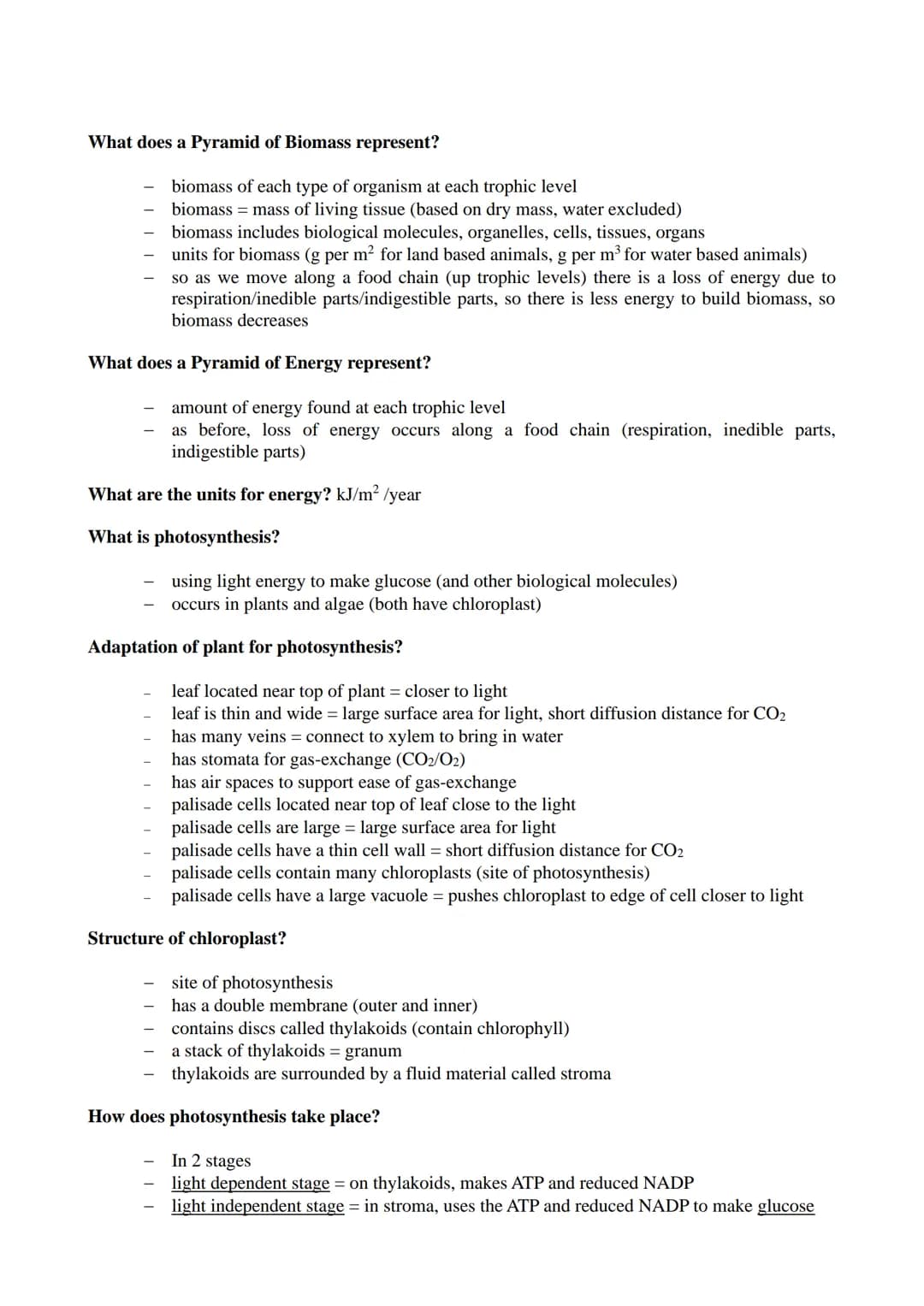 Module 5 (Energy) Revision Notes
What is the source of energy for an ecosystem? sunlight
What is the role of producers, consumers, decompose