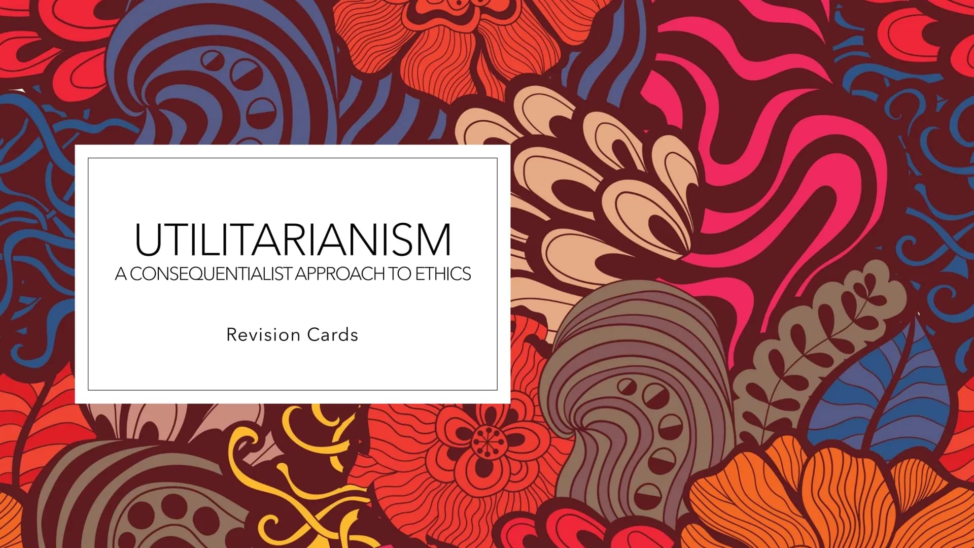 ವಿ
UTILITARIANISM
A CONSEQUENTIALIST APPROACH TO ETHICS
Revision Cards
Refifte Consequentialism
Consequentialism is the idea that the conseq
