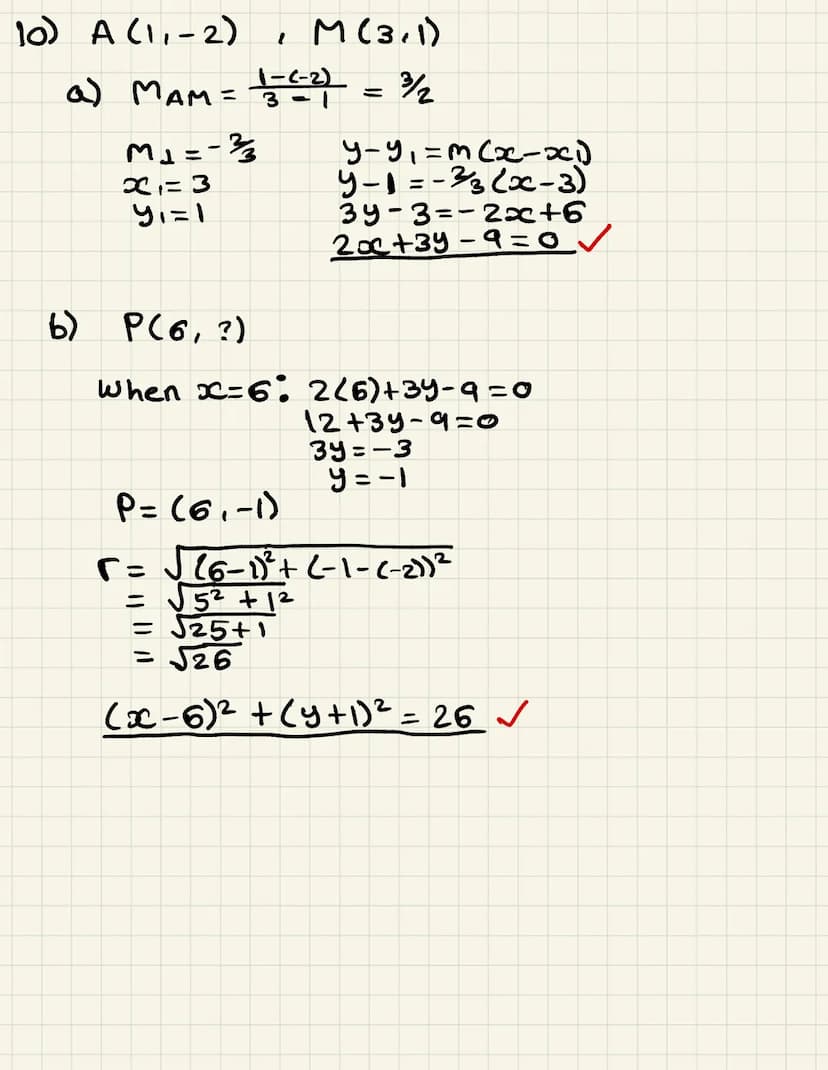 CIRCLES
1.
2.
3.
4.
5.
6.
Write each circle in standard form and hence state the centre and radius:
[8]
(a)
(c)
(a)
P = (6, 2) and Q = (9, 6