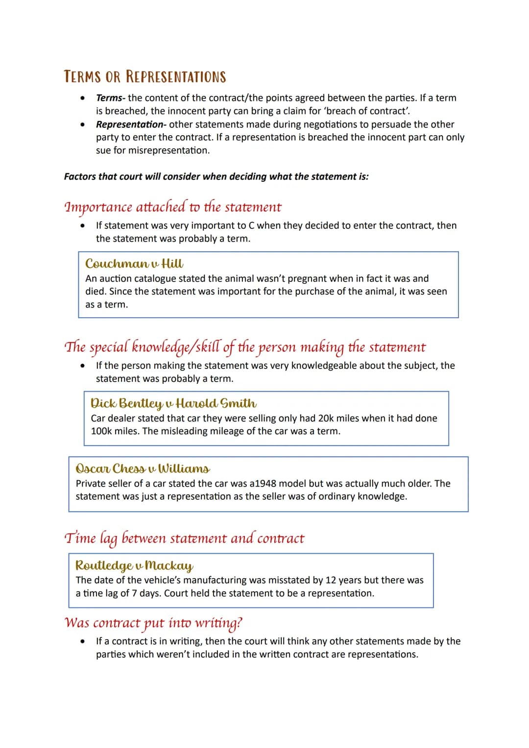 Terms TERMS OR REPRESENTATIONS
•
Terms- the content of the contract/the points agreed between the parties. If a term
is breached, the innoce