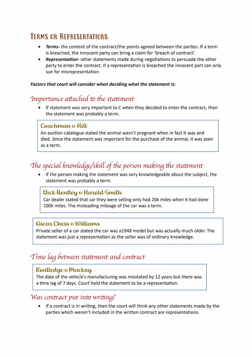 Terms TERMS OR REPRESENTATIONS
•
Terms- the content of the contract/the points agreed between the parties. If a term
is breached, the innoce