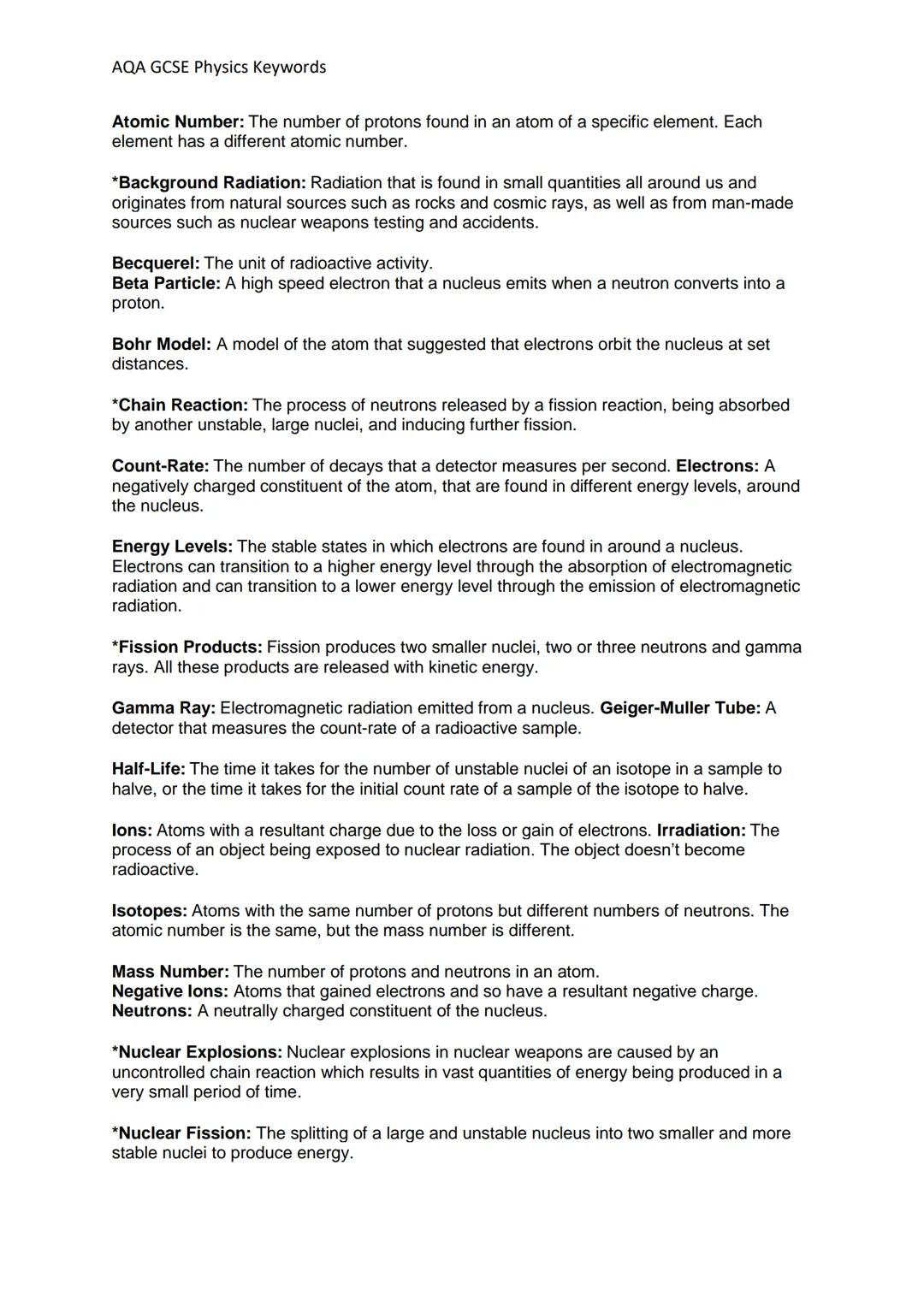 # AQA GCSE Physics Keywords

Waste Energy: Energy that isn't usefully used for the purpose of the system.

Watt: A unit of power. One Watt i
