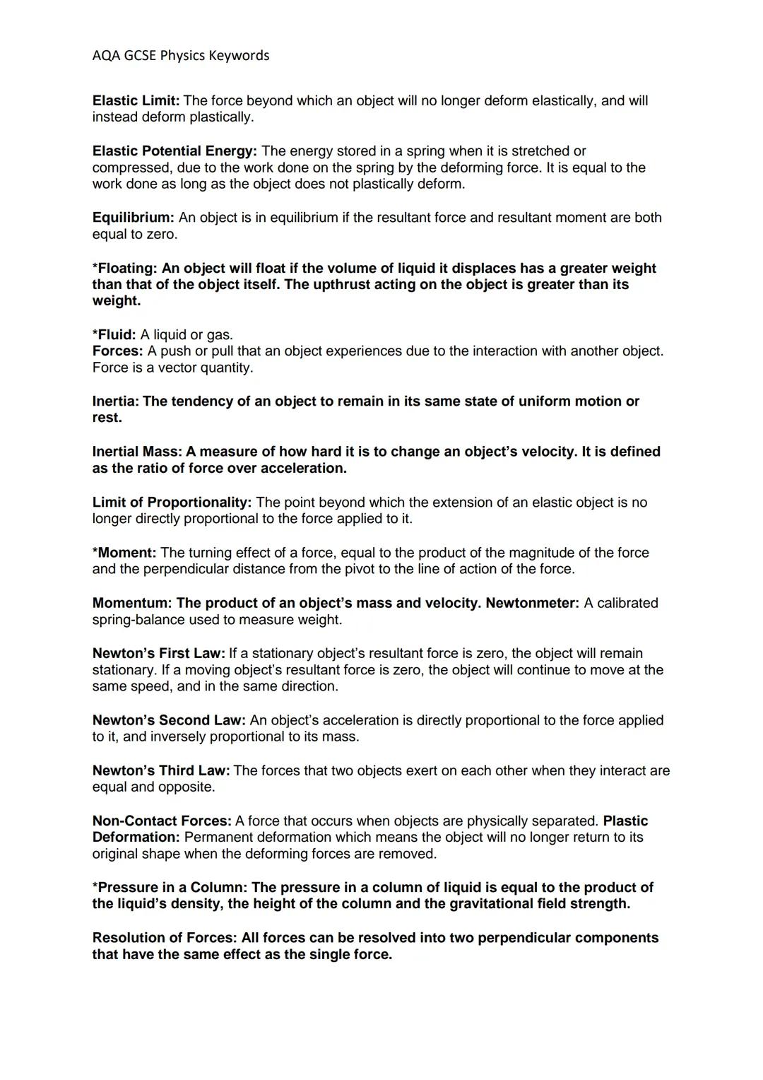 # AQA GCSE Physics Keywords

Waste Energy: Energy that isn't usefully used for the purpose of the system.

Watt: A unit of power. One Watt i