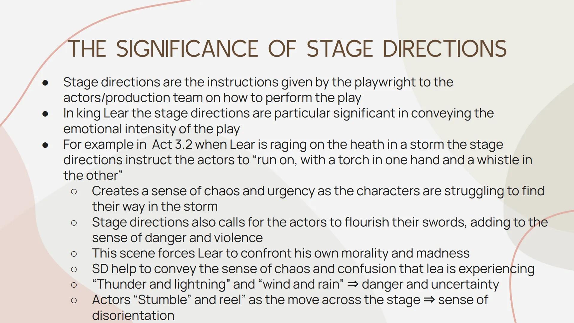 STAGE DIRECTION
KING LEAR SHAKESPEARE THE SIGNIFICANCE OF STAGE DIRECTIONS
Stage directions are the instructions given by the playwright to 