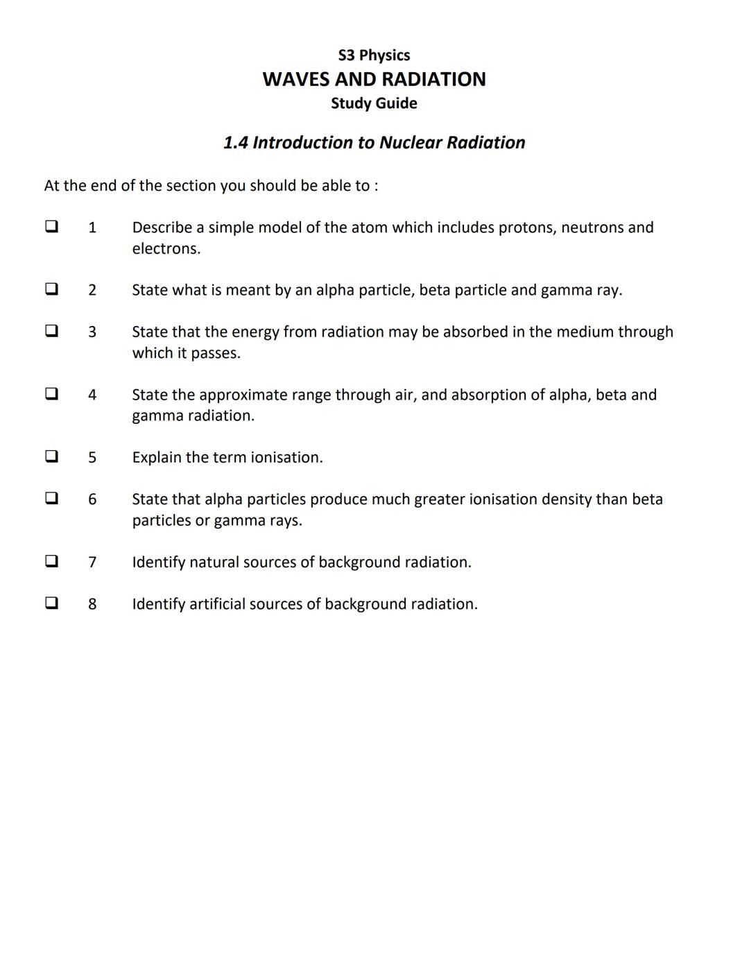 At the end of the section you should be able to:
U
0
U
■
U
U
■
0
1 State that a wave transfers energy.
Carry out calculations involving the 