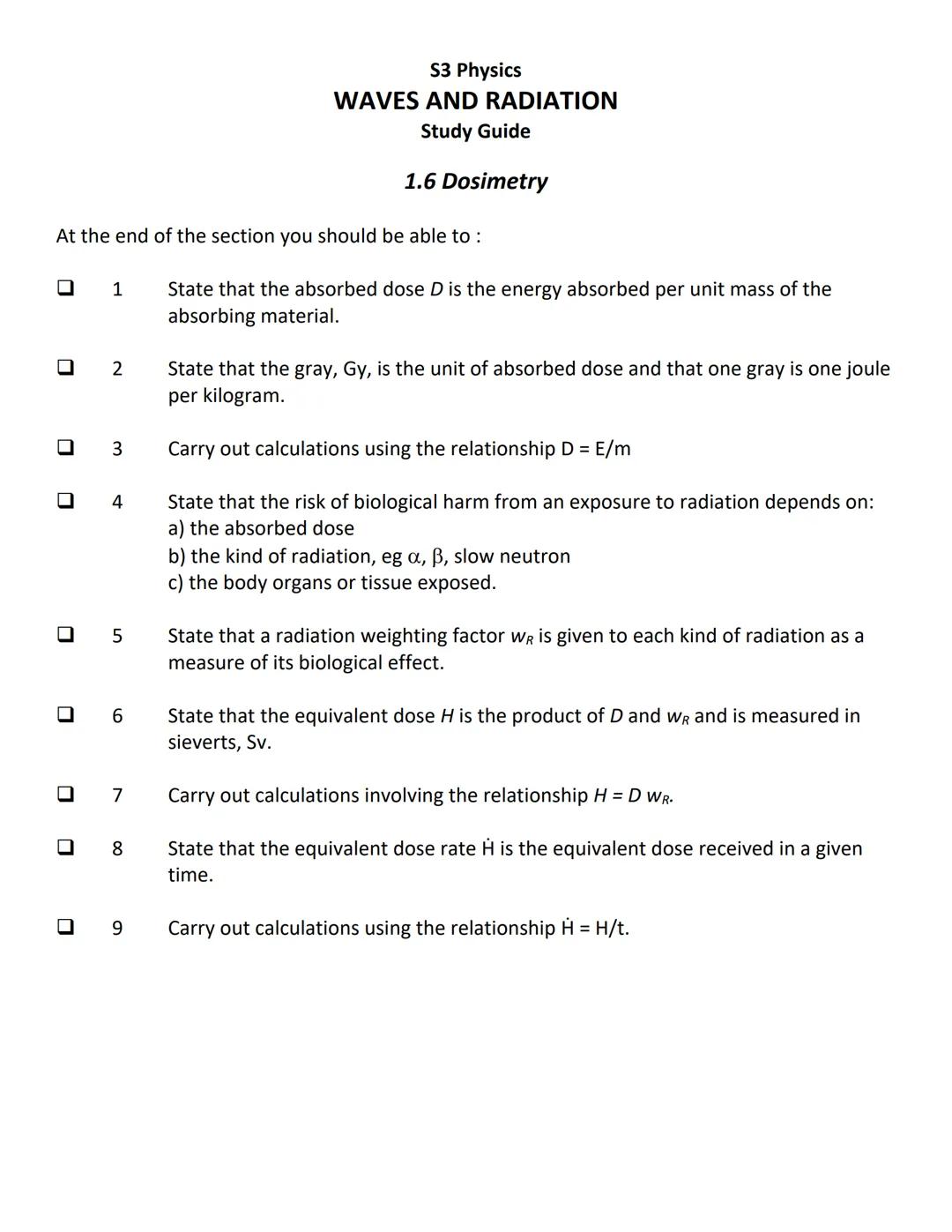 At the end of the section you should be able to:
U
0
U
■
U
U
■
0
1 State that a wave transfers energy.
Carry out calculations involving the 