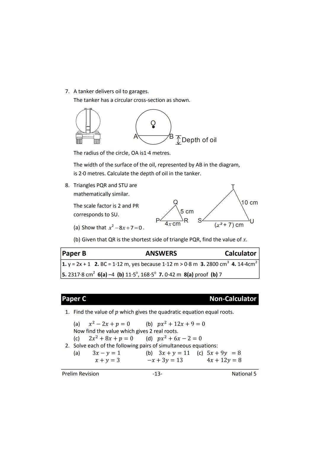 MATHEMATICS
N5
Prelim
Revision
(with answers) FORMULAE LIST
The roots of:
Sine Rule:
Cosine Rule:
Area of a triangle:
Volume of a sphere:
Vo