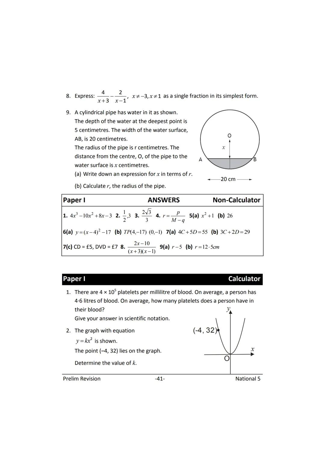 MATHEMATICS
N5
Prelim
Revision
(with answers) FORMULAE LIST
The roots of:
Sine Rule:
Cosine Rule:
Area of a triangle:
Volume of a sphere:
Vo