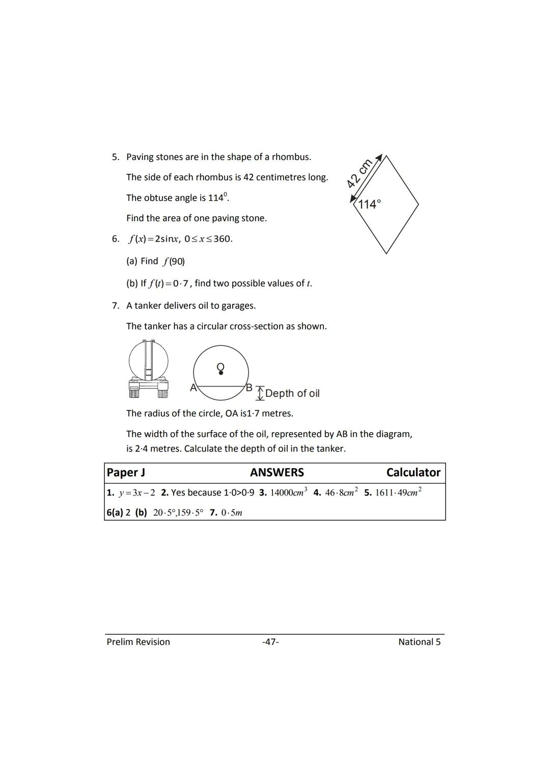 MATHEMATICS
N5
Prelim
Revision
(with answers) FORMULAE LIST
The roots of:
Sine Rule:
Cosine Rule:
Area of a triangle:
Volume of a sphere:
Vo