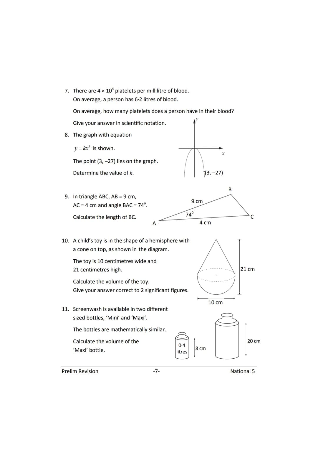 MATHEMATICS
N5
Prelim
Revision
(with answers) FORMULAE LIST
The roots of:
Sine Rule:
Cosine Rule:
Area of a triangle:
Volume of a sphere:
Vo