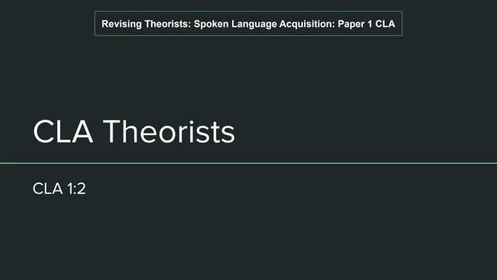 Know Child Spoken Language Theorists (A Level English Language - Child Language Acquistion) thumbnail