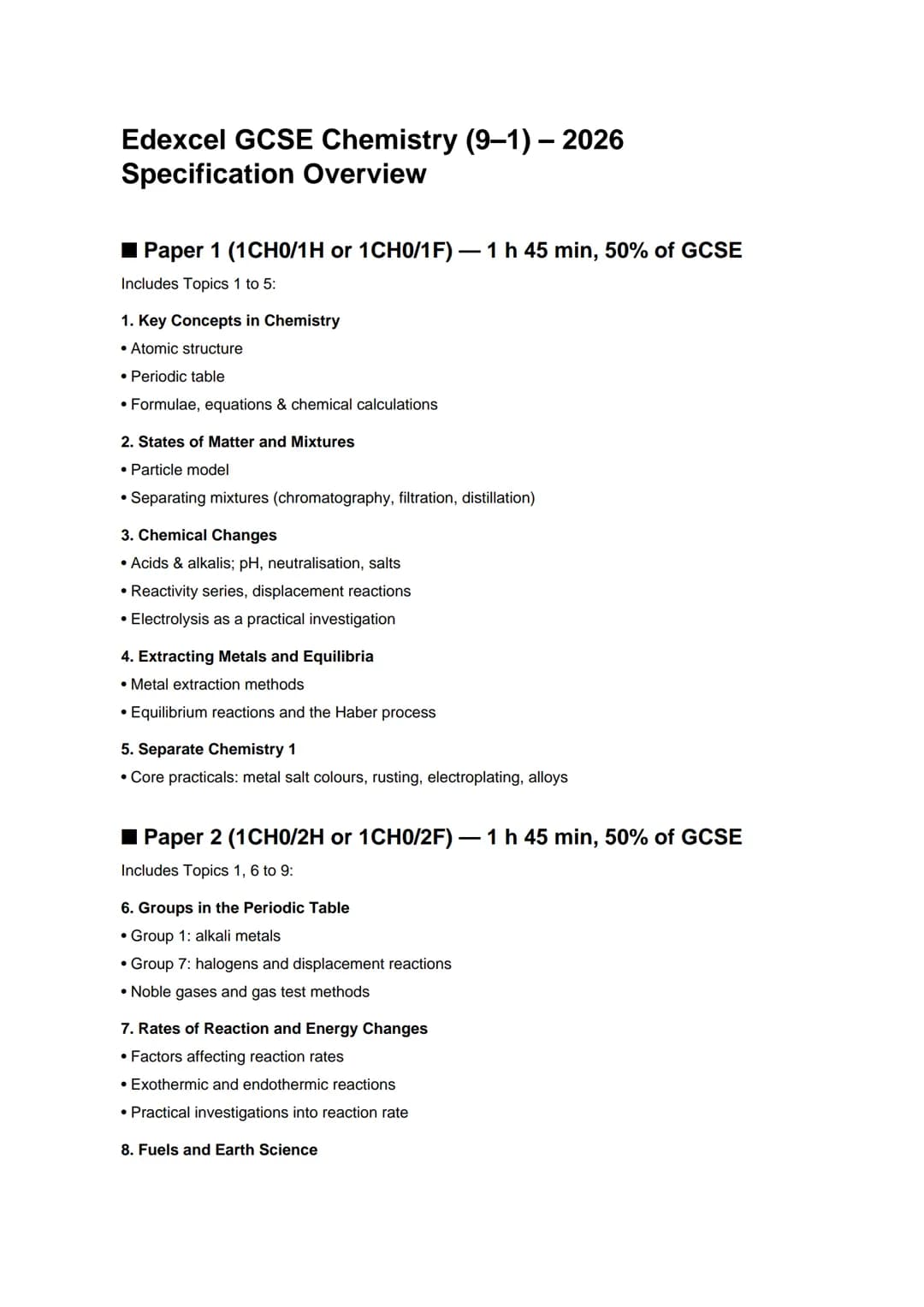 Edexcel GCSE Chemistry (9-1) - 2026
Specification Overview
■Paper 1 (1CH0/1H or 1CH0/1F) 1 h 45 min, 50% of GCSE
Includes Topics 1 to 5:
1. 