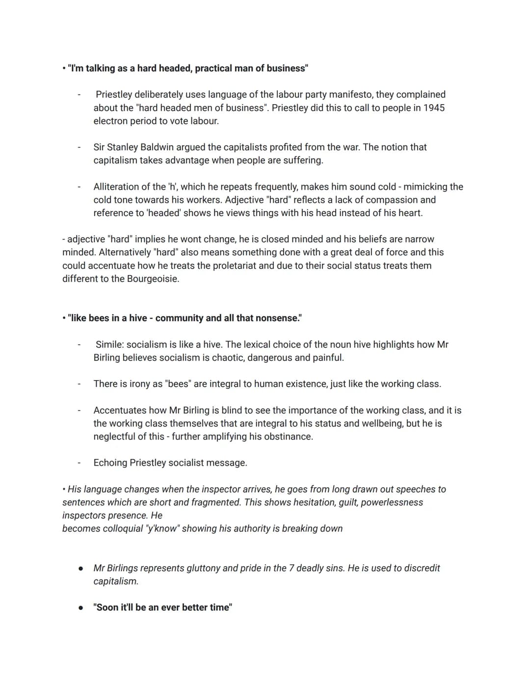 • "I'm talking as a hard headed, practical man of business"
Priestley deliberately uses language of the labour party manifesto, they complai