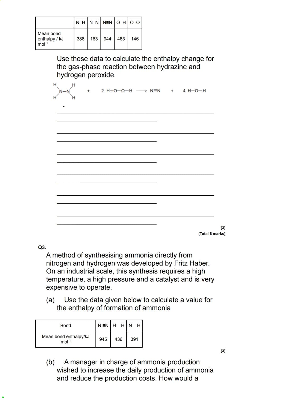 Q1.
Energetics - Bond Enthalpies - Questions
This question is about enthalpy changes.
(a) Write an equation, including state symbols, to
sho