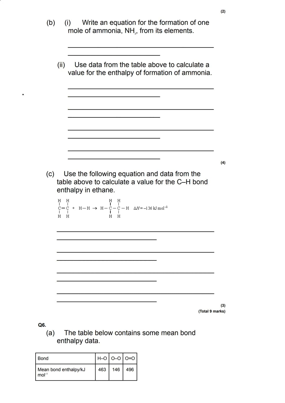 Q1.
Energetics - Bond Enthalpies - Questions
This question is about enthalpy changes.
(a) Write an equation, including state symbols, to
sho
