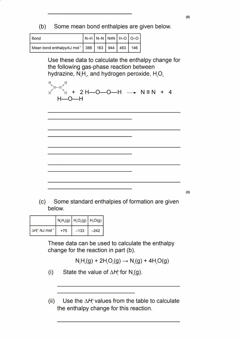 Q1.
Energetics - Bond Enthalpies - Questions
This question is about enthalpy changes.
(a) Write an equation, including state symbols, to
sho