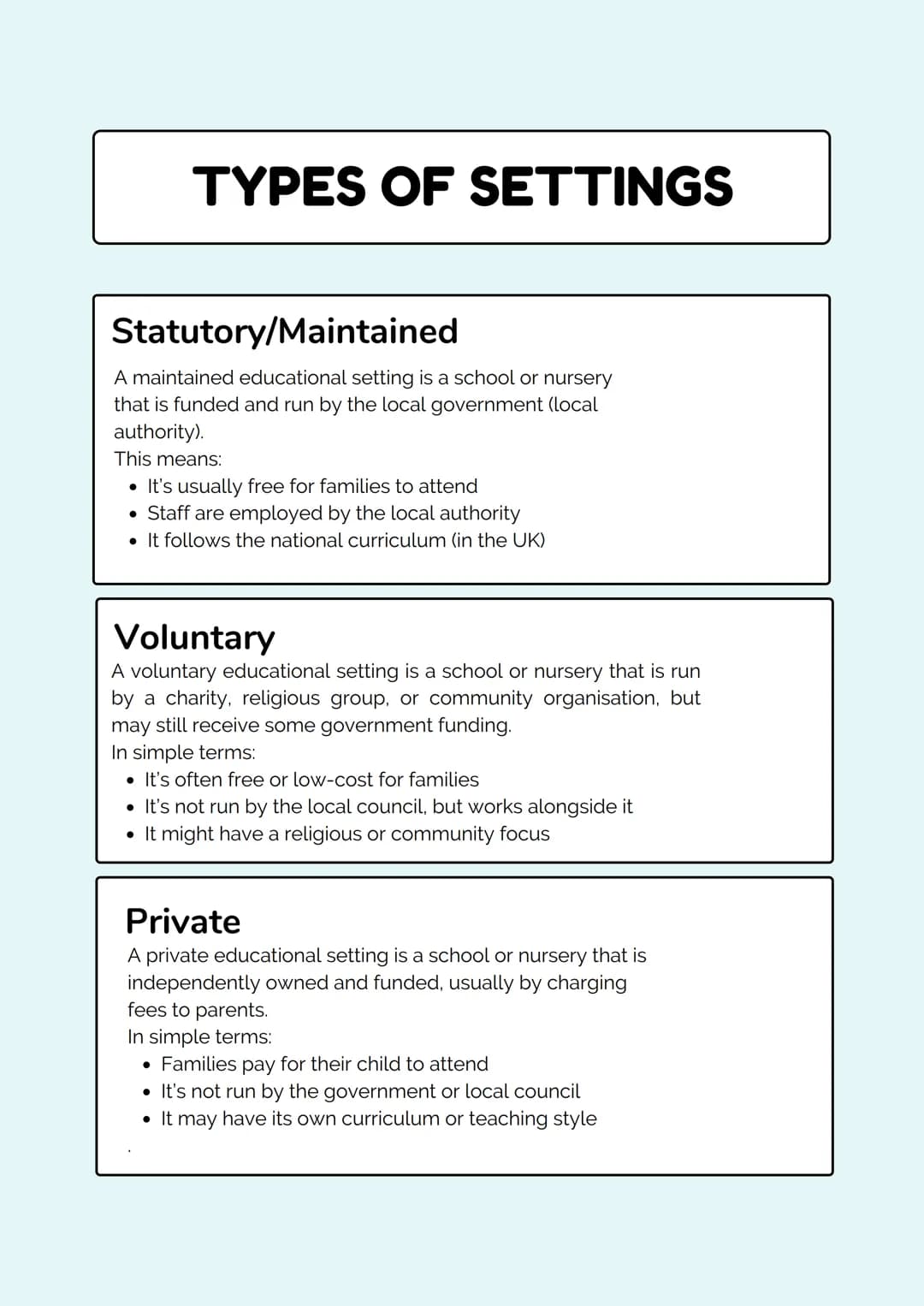 # Revision
# Notes

_Education & Early Years_ TYPES OF SETTINGS

Statutory/Maintained
A maintained educational setting is a school or nurser