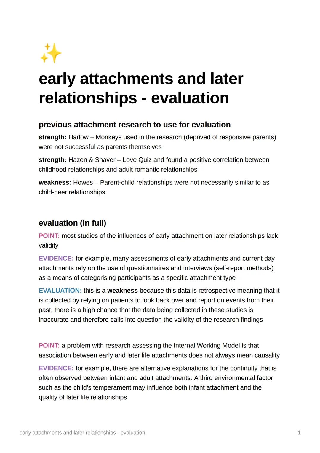 # early attachments and later
relationships - evaluation

previous attachment research to use for evaluation

strength: Harlow - Monkeys use