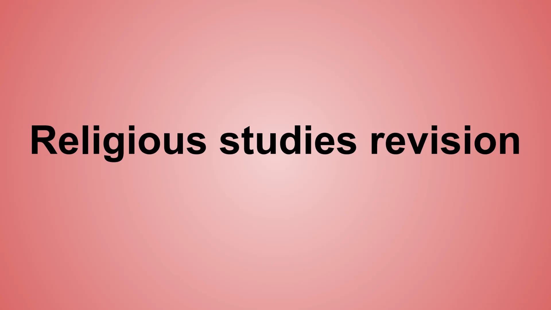 Religious studies revision Duration: 1 hour and 45 minutes
SPAG = 3 extra marks Component 1:
Christianity + Buddhism =
Christianity
Christia