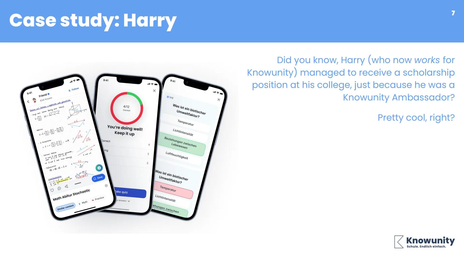 ol.
But
easier.

t
sier.
Knowunity
Ambassador
Program
ier.

1

Knowunity
Schule. Endlich einfach. But
easier.
ol.
# Content
1. What does an 
