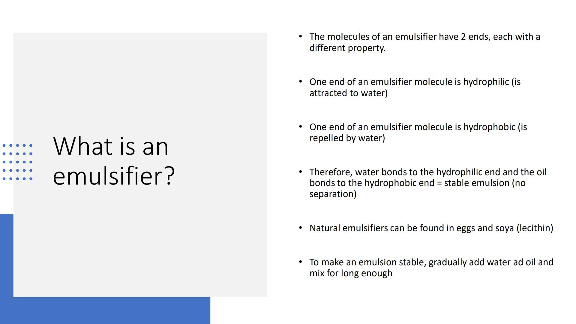 Changing
Properties of Fats
and Oils Changes
●
●
Aeration
Shortening
Plasticity
Emulsification Aeration
• Aeration incorporating/trapping ai