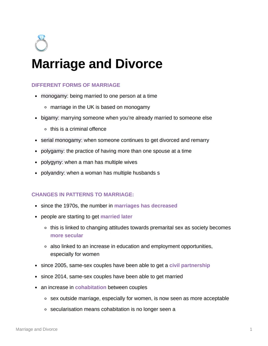 8
Marriage and Divorce
DIFFERENT FORMS OF MARRIAGE
• monogamy: being married to one person at a time
o marriage in the UK is based on monoga