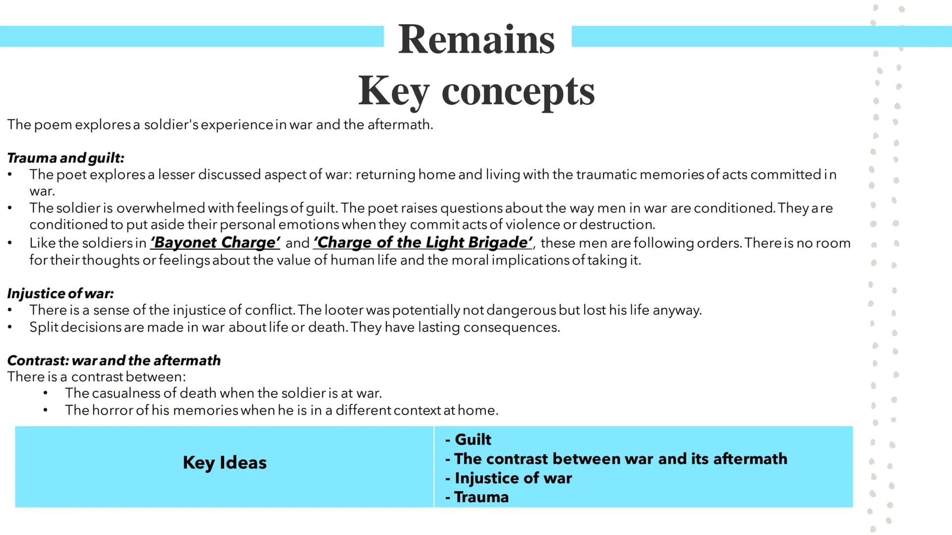 Remains
Poetry GCSEs Remains
In Simon Armitage's Remains, the speaker describes an occasion during war when he shot a looter.
Glossary: Loot