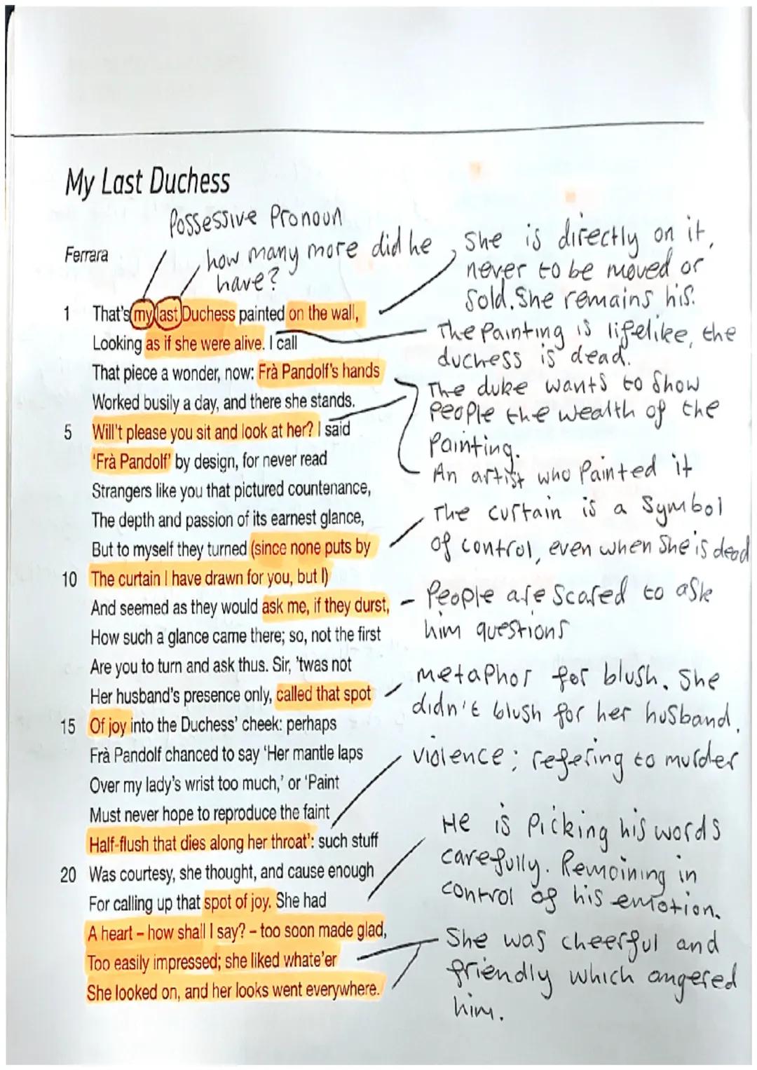 My Last Duchess
Ferrara

Possessive Pronoun
how many more did he, she is directly on it,
have? never to be moved or
Sold. She remains his.

