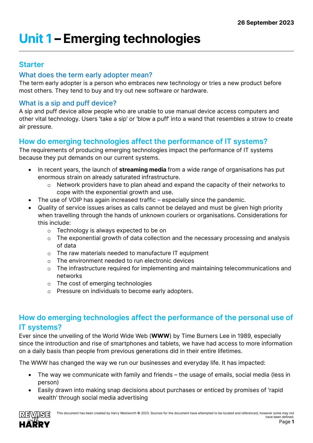 Unit 1 - Emerging technologies
Starter
What does the term early adopter mean?
The term early adopter is a person who embraces new technology