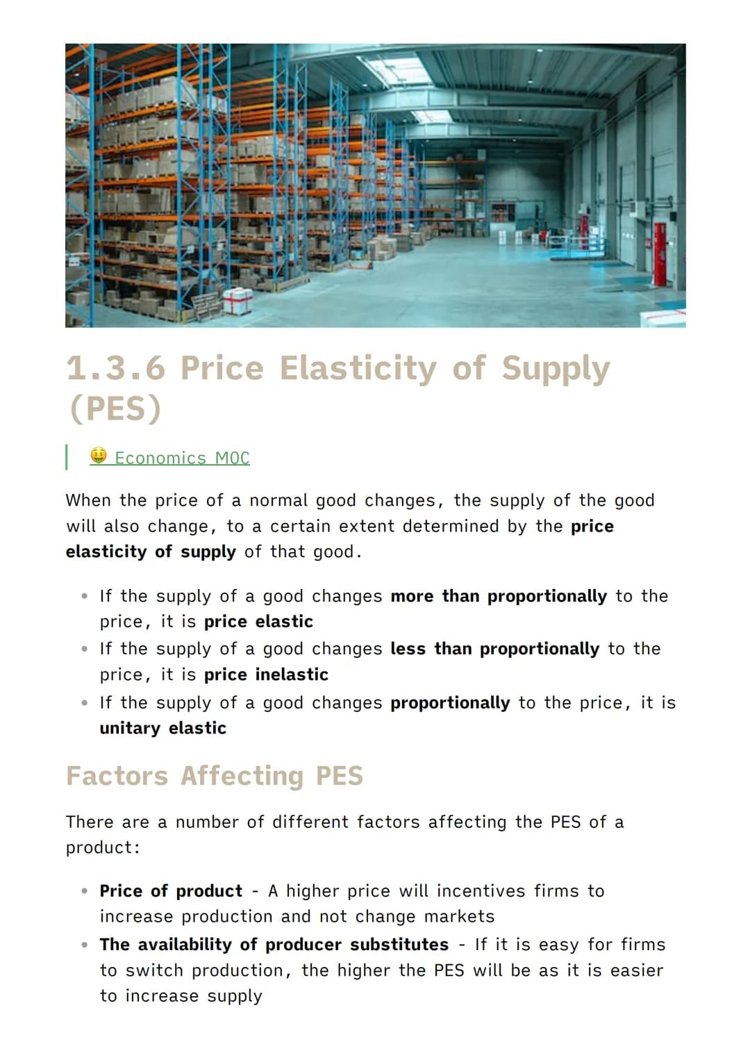 1.3.6 Price Elasticity of Supply
(PES)
Economics MOC
When the price of a normal good changes, the supply of the good
will also change, to a 