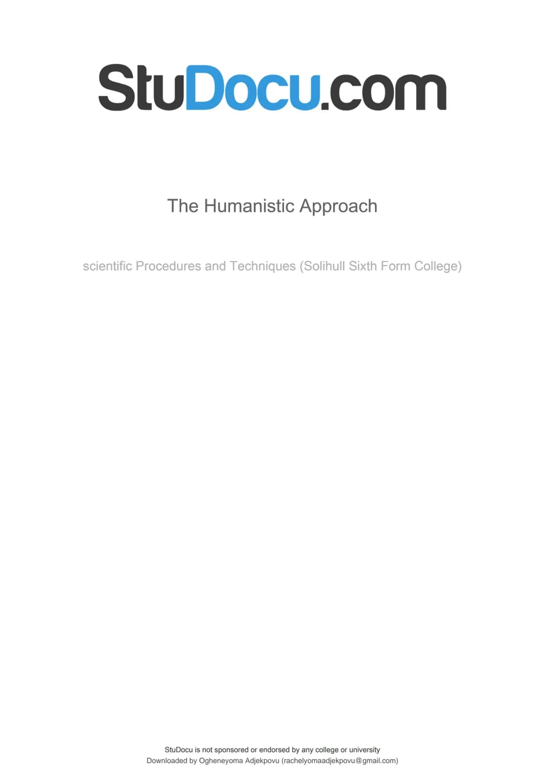 StuDocu.com
The Humanistic Approach
scientific Procedures and Techniques (Solihull Sixth Form College)
StuDocu is not sponsored or endorsed 