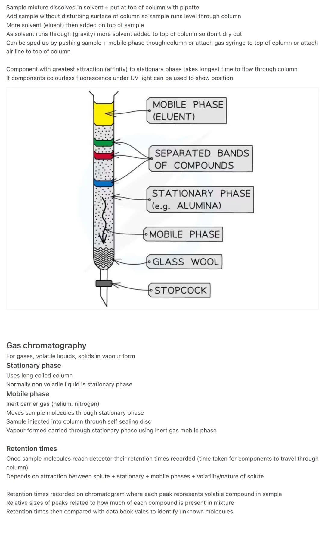 Chromatography
Separates mixtures
3 types
Components in mixture dissolve in fluid (mobile phase) flow through another material (stationary p