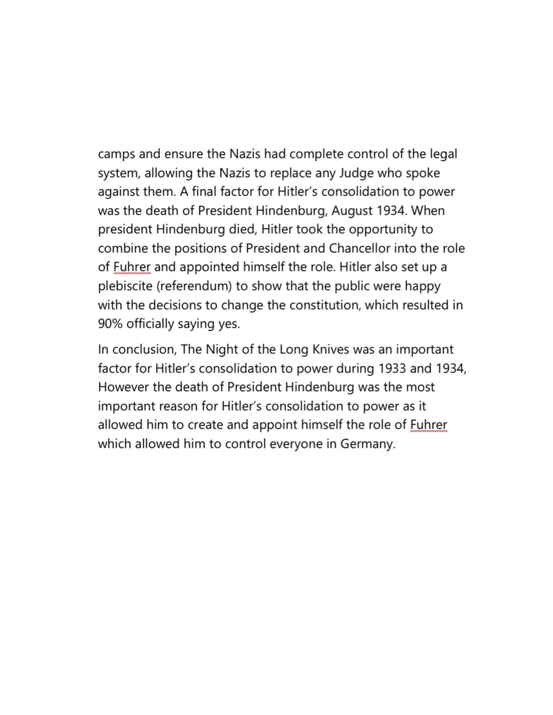 9 MARK SHORT ESSAY
How Important was the Night of the Long Knives for Hitlers
consolidation of power during 1933 and 1934? (9)
The Night of 