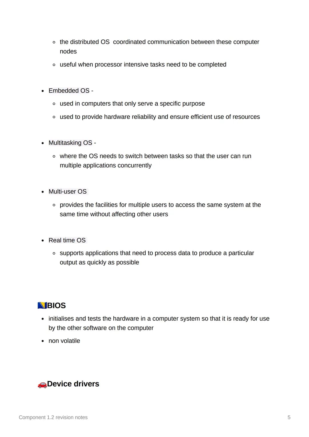Component 1.2 revision notes
Role of the operating system
• The OS is software that controls the computer's hardware and software
resources
