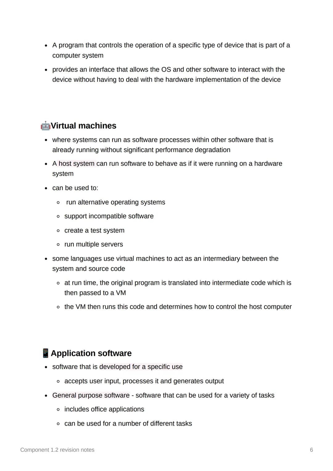 Component 1.2 revision notes
Role of the operating system
• The OS is software that controls the computer's hardware and software
resources

