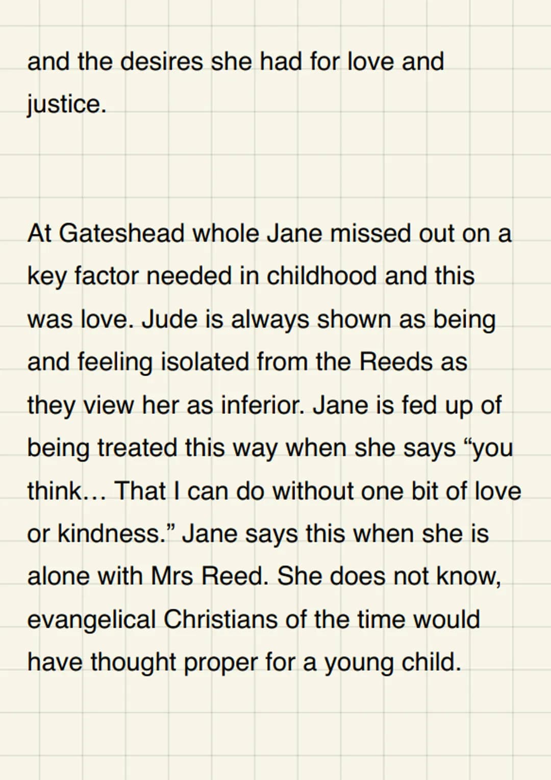 How does Brontë
present childhood
within Jane Eyre?
Childhood in Jane Eyre is slightly different
to what the average child would experience
