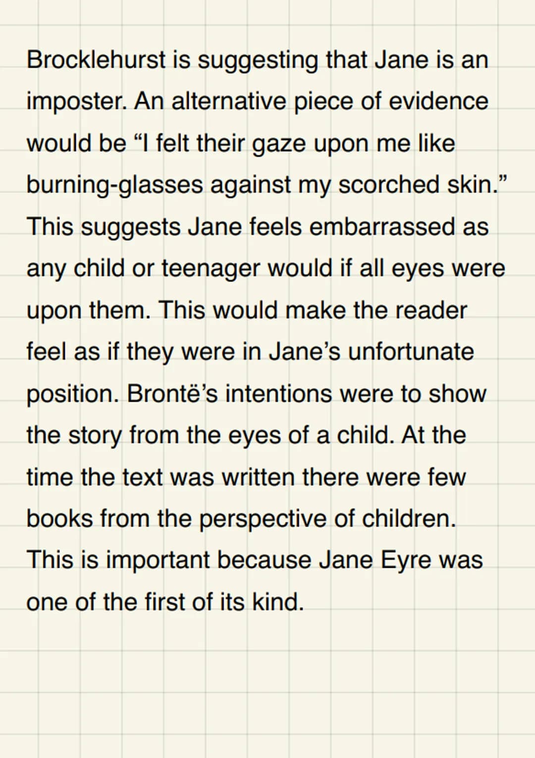 How does Brontë
present childhood
within Jane Eyre?
Childhood in Jane Eyre is slightly different
to what the average child would experience
