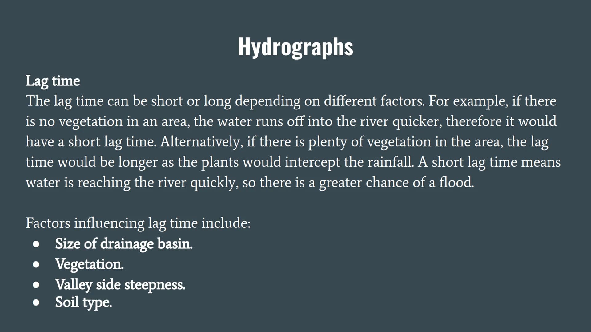 Flood Risk Factors
Flooding occurs when a river bursts its banks and overflows onto the surrounding land.
There are many factors which can c