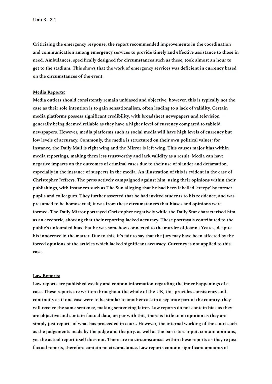 Unit 3-3.1

Evidence:
Both prosecution and defence present evidence for a jury or magistrates to determine the verdict.
To be considered, ev