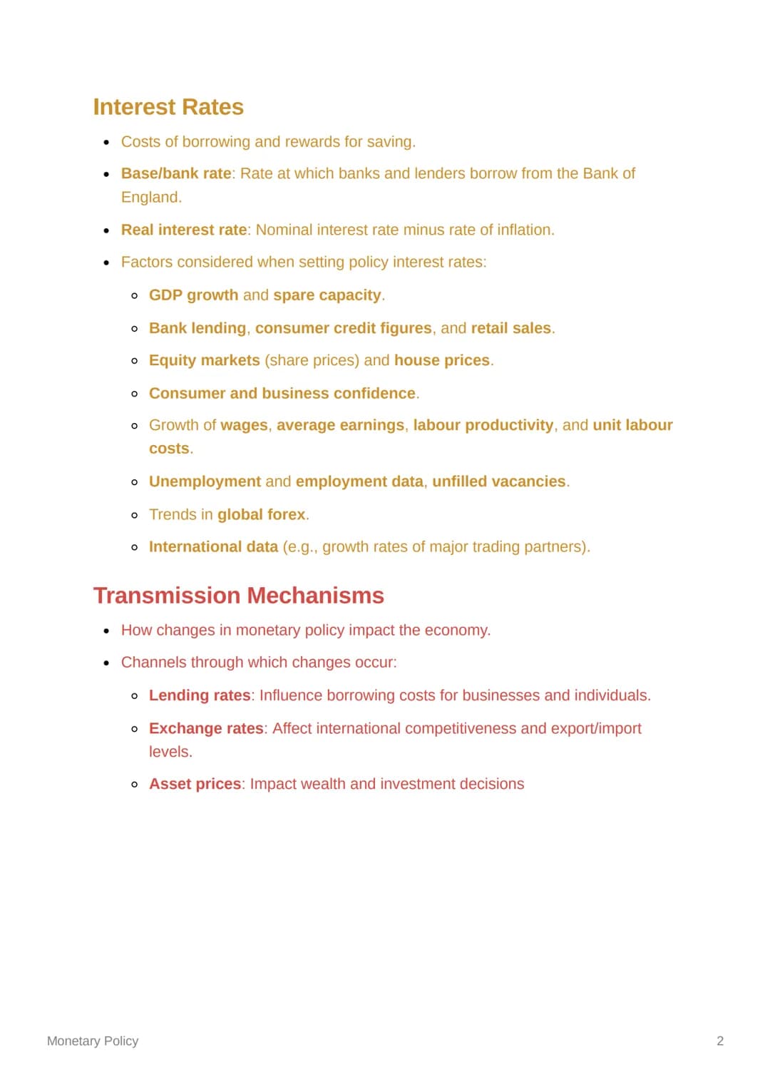 Monetary Policy
Objectives
Controlling inflation and influencing aggregate demand (AD) through the
manipulation of monetary variables.
Key v