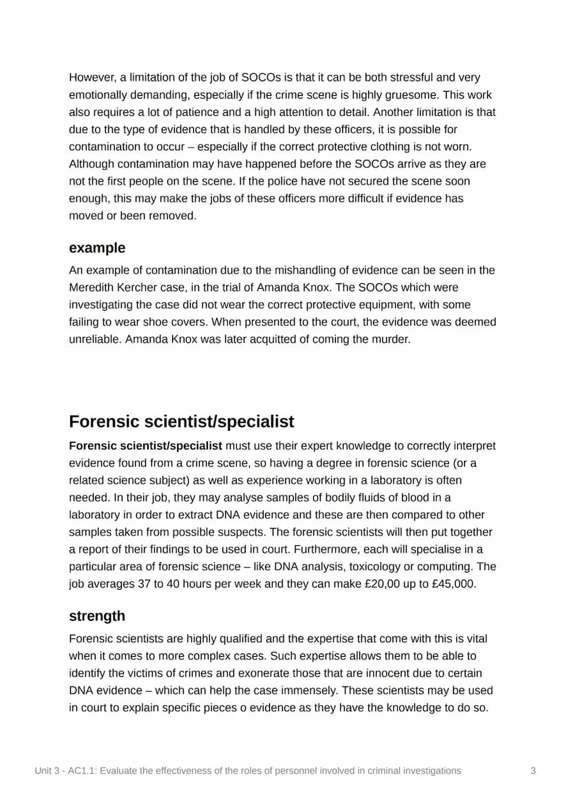 
<p><strong>Strengths</strong><br />
Police officers are often the first personnel to arrive at a crime scene and play a key role in investi