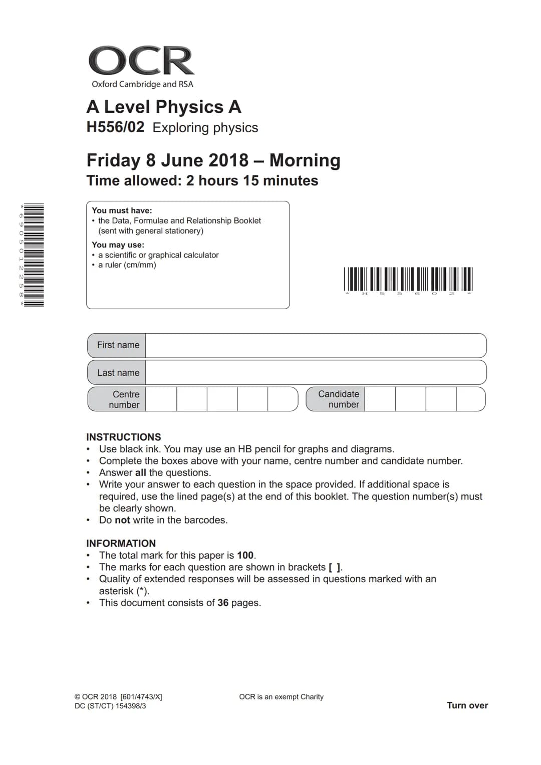 6905012258
OCR
Oxford Cambridge and RSA
A Level Physics A
H556/02 Exploring physics
Friday 8 June 2018 - Morning
Time allowed: 2 hours 15 mi