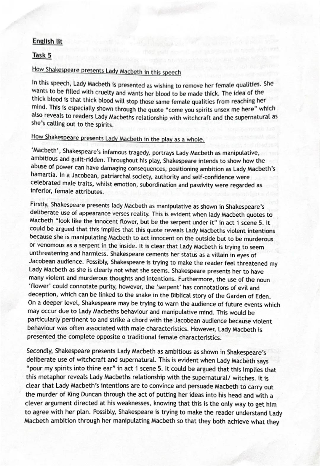 English lit
Task 5
How Shakespeare presents Lady Macbeth in this speech
In this speech, Lady Macbeth is presented as wishing to remove her f