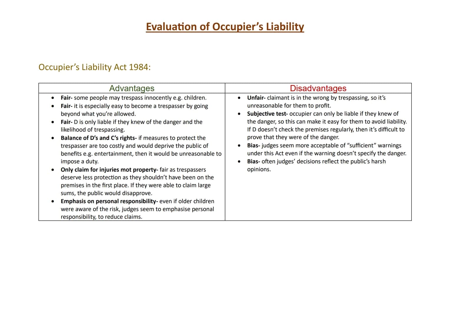 Occupier's Liability Act 1957:
Evaluation of Occupier's Liability
● Meaning of premises- generous to the claimant as there is a
wide meaning