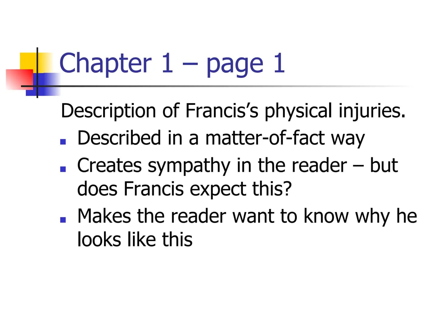Heroes - Robert Cormier
Key Quotations Chapter 1 - page 1
"My name is Francis Joseph Cassavant
and I have just returned to Frenchtown
in Mon