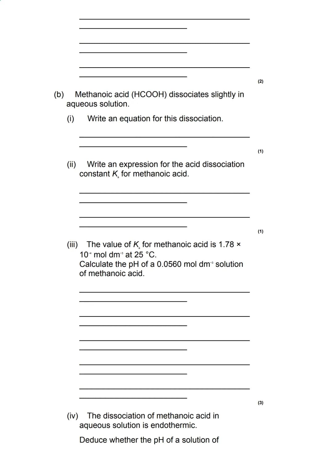 The value of K for the weak acid HX is 3.01 × 10
mol dm³.
Calculate the pH of this buffer solution at 298 K.
Give your answer to 2 decimal p