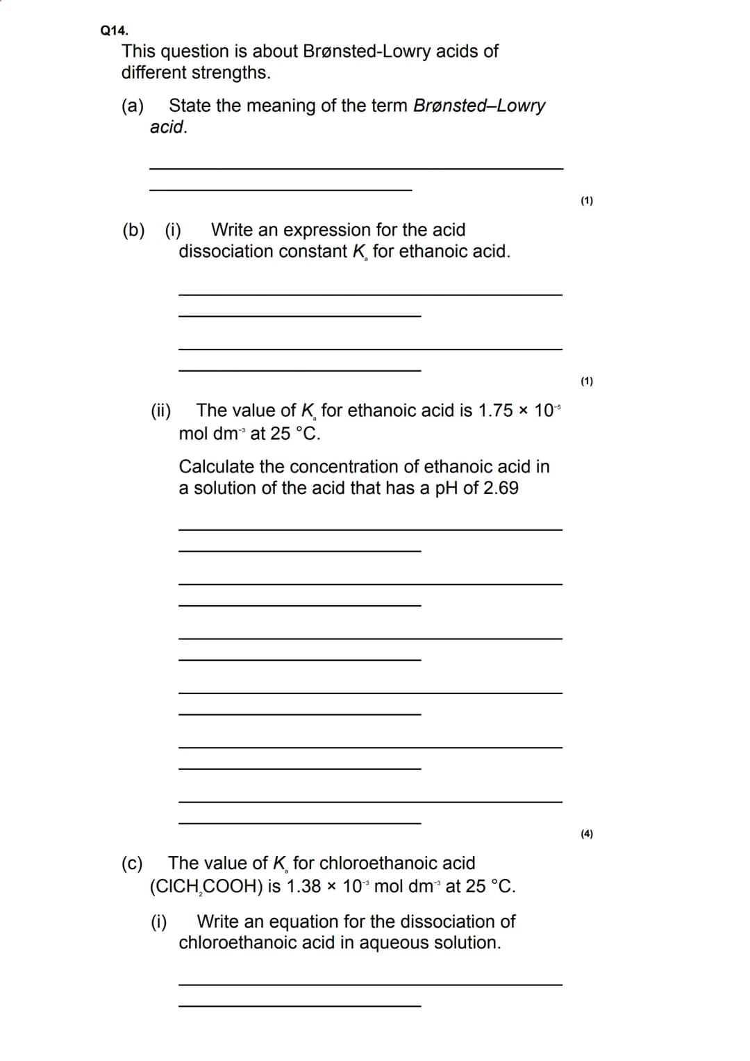 The value of K for the weak acid HX is 3.01 × 10
mol dm³.
Calculate the pH of this buffer solution at 298 K.
Give your answer to 2 decimal p