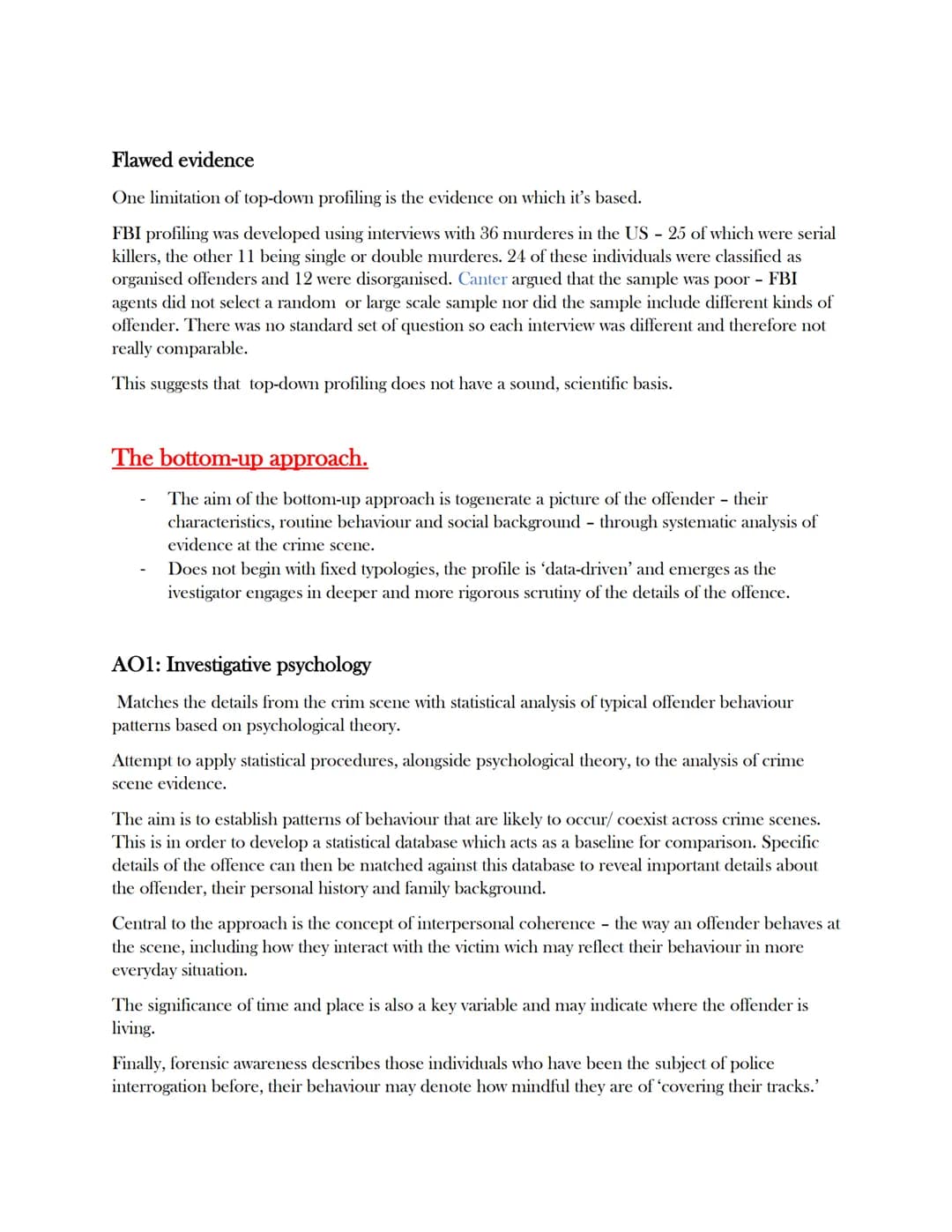 Forensic psychology.
The top-down approach.
AO1:Offending profiling
Offending profiling- A behavioural and analytical tool that is intended 