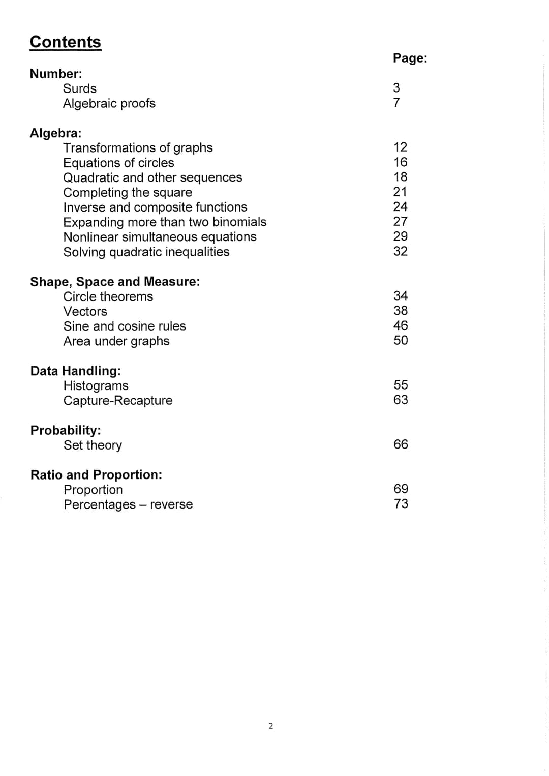 
<h2 id="examdates">Exam Dates:</h2>
<h2 id="workedsolutions">Worked Solutions</h2>
<h3 id="contents">Contents</h3>
<ul>
<li>Surds</li>
<li>